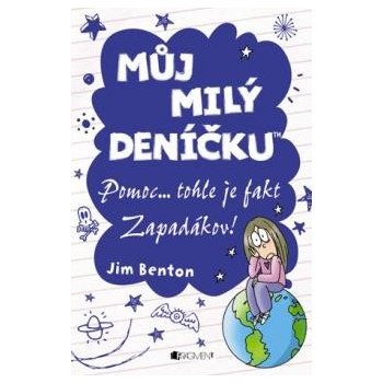 Můj milý deníčku Pomoc...tohle je fakt Zapadákov!