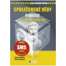  SPOLEČENSKÉ VĚDY V KOSTCE PRO STŘEDNÍ ŠKOLY - Zdeňka Zubíková; Renáta Drábová