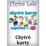 Chytrá Lola - Chytré karty - Angličtina 1 (CK01) – Hledejceny.cz