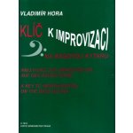Klíč k improvizaci na basovou kytaru Vladimír Hora – Hledejceny.cz