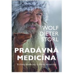Wolf-Dieter Storl Pradávná medicína
