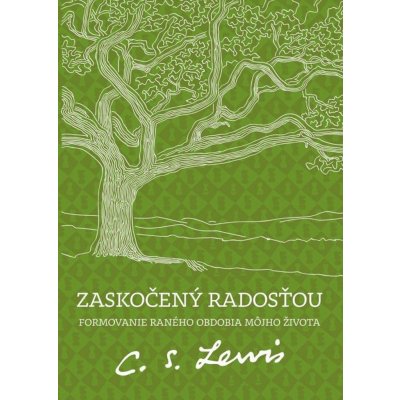 Zaskočený radosťou - C.S. Lewis – Hledejceny.cz
