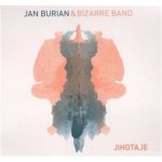 Jan Burian & Bizarre Band - Jihotaje - CD – Hledejceny.cz