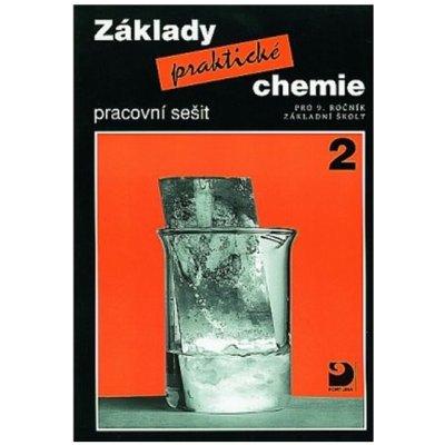 Základy praktické chemie 2 Pracovní sešit - pro 9.ročník základní školy – Zboží Mobilmania