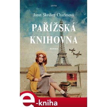 Charlesová Janet Skeslien - Pařížská knihovna