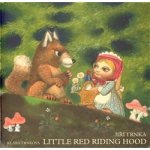 Little Red Riding Hood - Červená Karkulka anglicky – Sleviste.cz