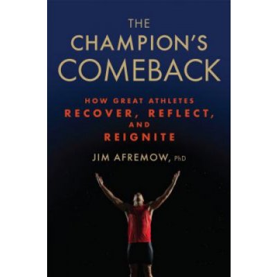 Champion's Comeback Afremow Jim PhD