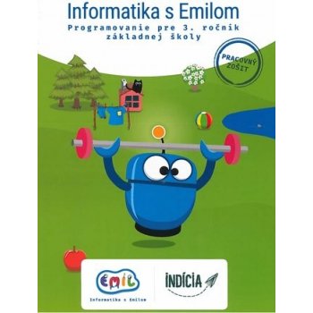 Informatika s Emilom 3 - Pracovný zošit - Andrej Blaho