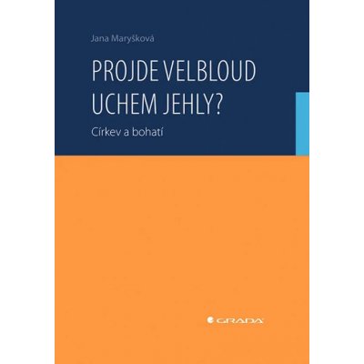 Projde velbloud uchem jehly? Jana Maryšková 2026 – Hledejceny.cz