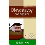 Dřevostavby pro bydlení - Vaverka Jiří, Havířová Zdeňka, Jindrák Miroslav, kolektiv – Sleviste.cz