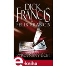 Vyrovnaný účet - Dick Francis, Felix Francis