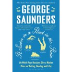 A Swim in a Pond in the Rain - George Saunders – Hledejceny.cz