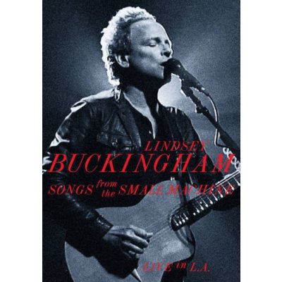 Lindsey Buckingham - Songs From The Small Machine Live In L.A. 2CDD