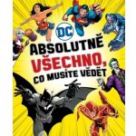 Absolutně všechno, co musíte vědět - Liz Marsham, Melanie Scott, Landry Q. Walker – Hledejceny.cz
