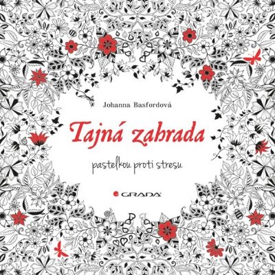 Tajná zahrada pastelkou proti stresu Johanna Basford – Zboží Dáma
