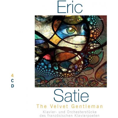 ERIC SATIE The Velvet Gentleman - Piano and Orchestral works CD