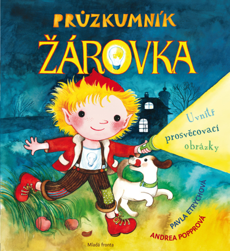 Pavla Etrychová Průzkumník Žárovka