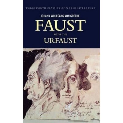 Faust: A Tragedy In Two Parts & The Urfaust - Johann Wolfgang Von Goethe – Hledejceny.cz