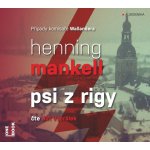 Psi z Rigy - Mankell Henning - čte Jiří Vyorálek – Hledejceny.cz