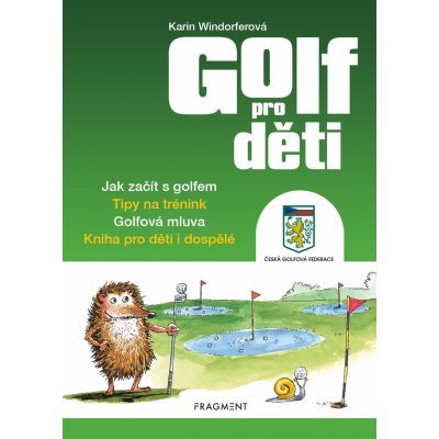 Golf pro děti - Karin Windorferová – Zbozi.Blesk.cz