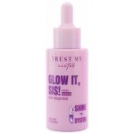 Trust My Sister Rozjasňující sérum Glow It 40 ml – Hledejceny.cz
