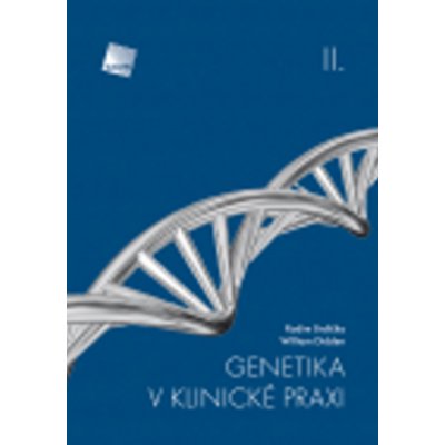 Didden Wiliam, Brdlička Radim - Genetika v klinické praxi II – Zbozi.Blesk.cz