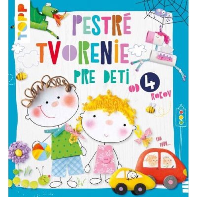 TOPP Pestré tvorenie - pre deti od 4 rokov - Pia Pedevilla – Zboží Mobilmania