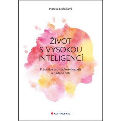 Život s vysokou inteligencí – Hledejceny.cz