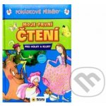 Pohádkové příběhy - Moje první čtení pro holky a kluky – Zboží Mobilmania