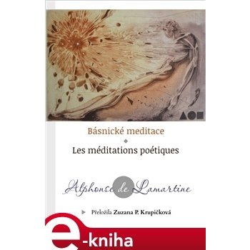 Básnické meditace / Les Méditations poétiques - Alphonse De Lamartine