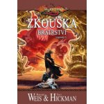 DragonLance Legendy 3: Zkouška bratrství Tracy Hickman, Marg – Hledejceny.cz