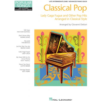 Classical Pop Hal Leonard Student Piano Library Pop Songs arranged in Classical Style klasick skladby pro klavír 990026 – Zboží Mobilmania