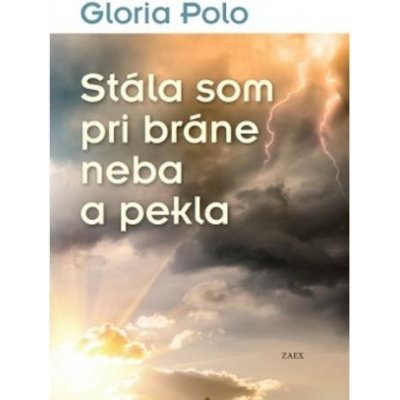 Stála som pri bráne neba a pekla – Zbozi.Blesk.cz