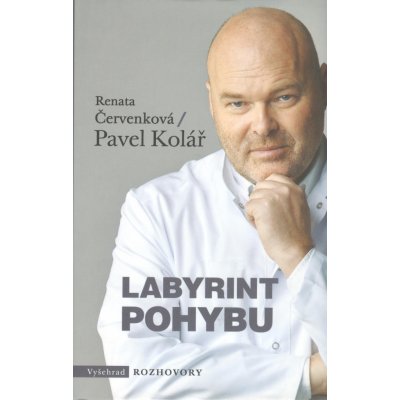Labyrint pohybu - Renata Čerevenková, Pavel Kolář – Hledejceny.cz