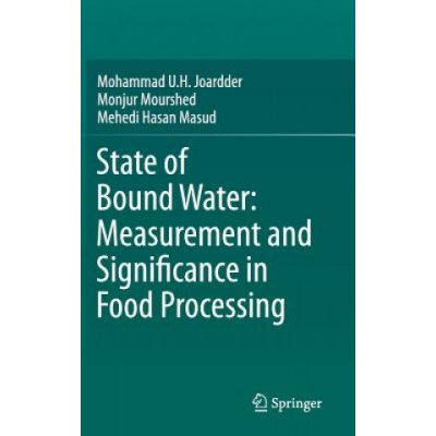 State of Bound Water: Measurement and Significance in Food Processing – Zboží Mobilmania