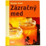 Zázračný med - Renate Frank – Hledejceny.cz