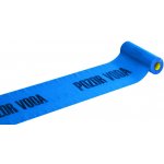 Anticor fólie výstražná modrá POZOR VODA 220 mm x 20 m – Zboží Dáma