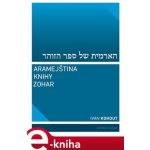 Kohout Ivan - Aramejština knihy Zohar – Sleviste.cz