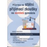 Příprava na státní přijímací zkoušky na osmiletá gymnázia - Český jazyk - Gabriela Zelená Sittová – Zboží Mobilmania