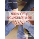 Metody rozvoje sociálních dovedností - Miloslav Kodým