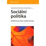 Sociální politika - Martin Duka, Ivana Duková, Ivanka Kohoutová – Hledejceny.cz