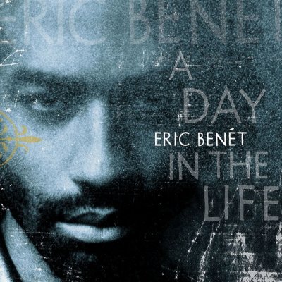 Eric Benét - A Day In The Life LP