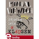 Báječná léta s Klausem - Michal Viewegh