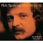 Petr Spálený - Dítě štěstěny - Největší hity 1967 - 2010 CD – Sleviste.cz