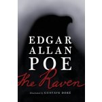 The Raven: Illustrated by Gustave Dor Poe Edgar AllanPevná vazba – Hledejceny.cz