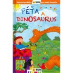 Péťa a dinosaurus - Báječné příběhy pro malé čtenáře - Křišťanová Dita – Hledejceny.cz