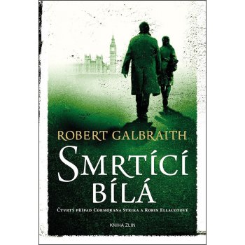 Smrtící bílá - Robert Galbraith Joanne K. Rowling