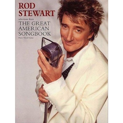 Rod Stewart Selections From The Great American Songbook noty akordy texty klavír kytara zpěv – Zboží Mobilmania
