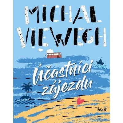 Účastníci zájezdu - Michal Viewegh – Zboží Mobilmania