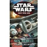 Star Wars - Nový řád Jedi - Nepřátelské linie I - Sen rebelů - Allston Aaron – Zboží Mobilmania